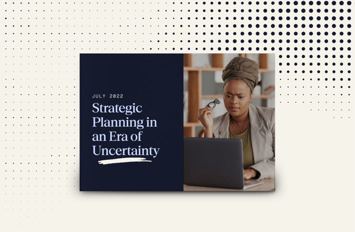 Strategic Planning in an Era of Uncertainty
