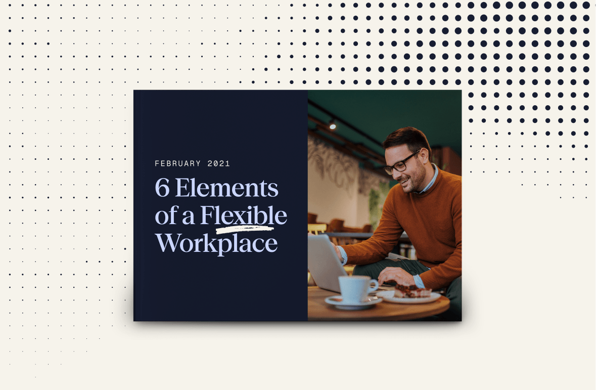 6 Elements of a Flexible Workforce