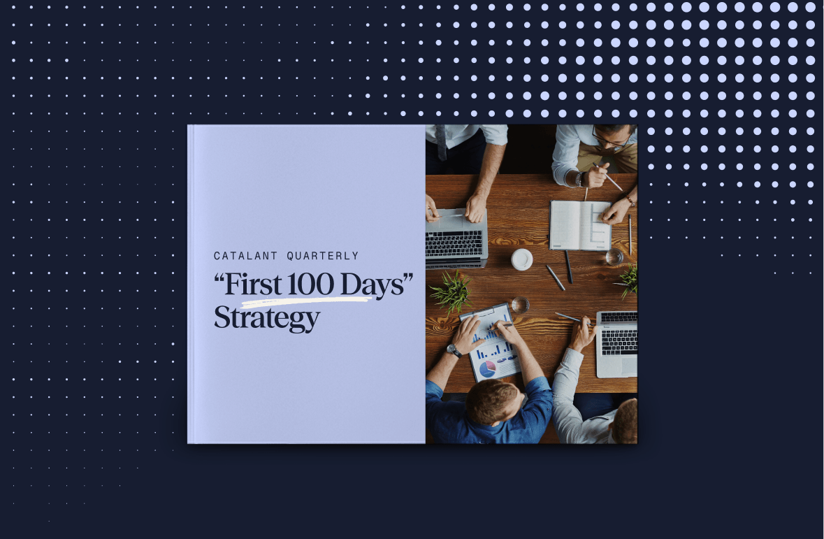 The “First 100 Days” Strategy
